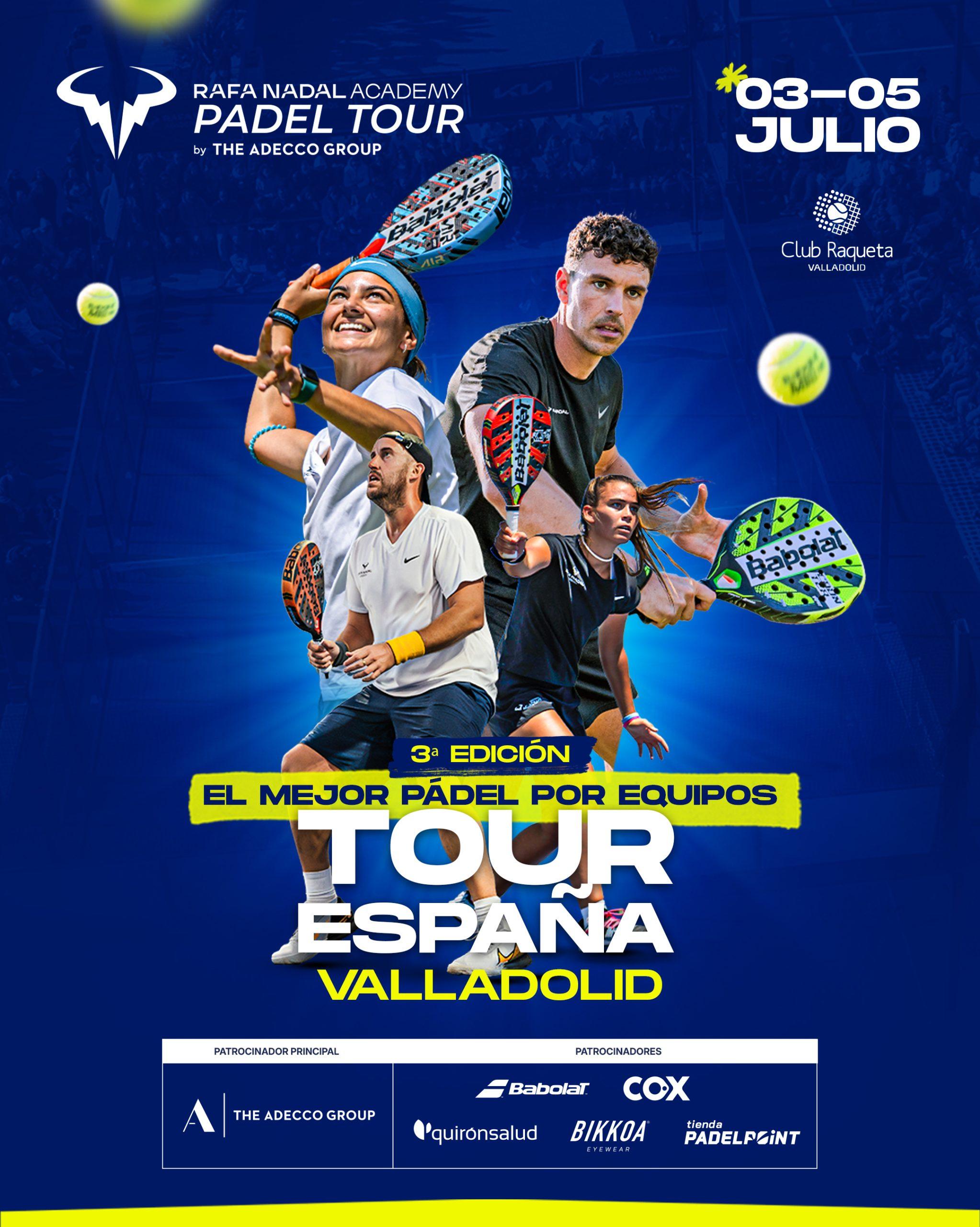 Rafa Nadal Academy Tour Pádel Valladolid