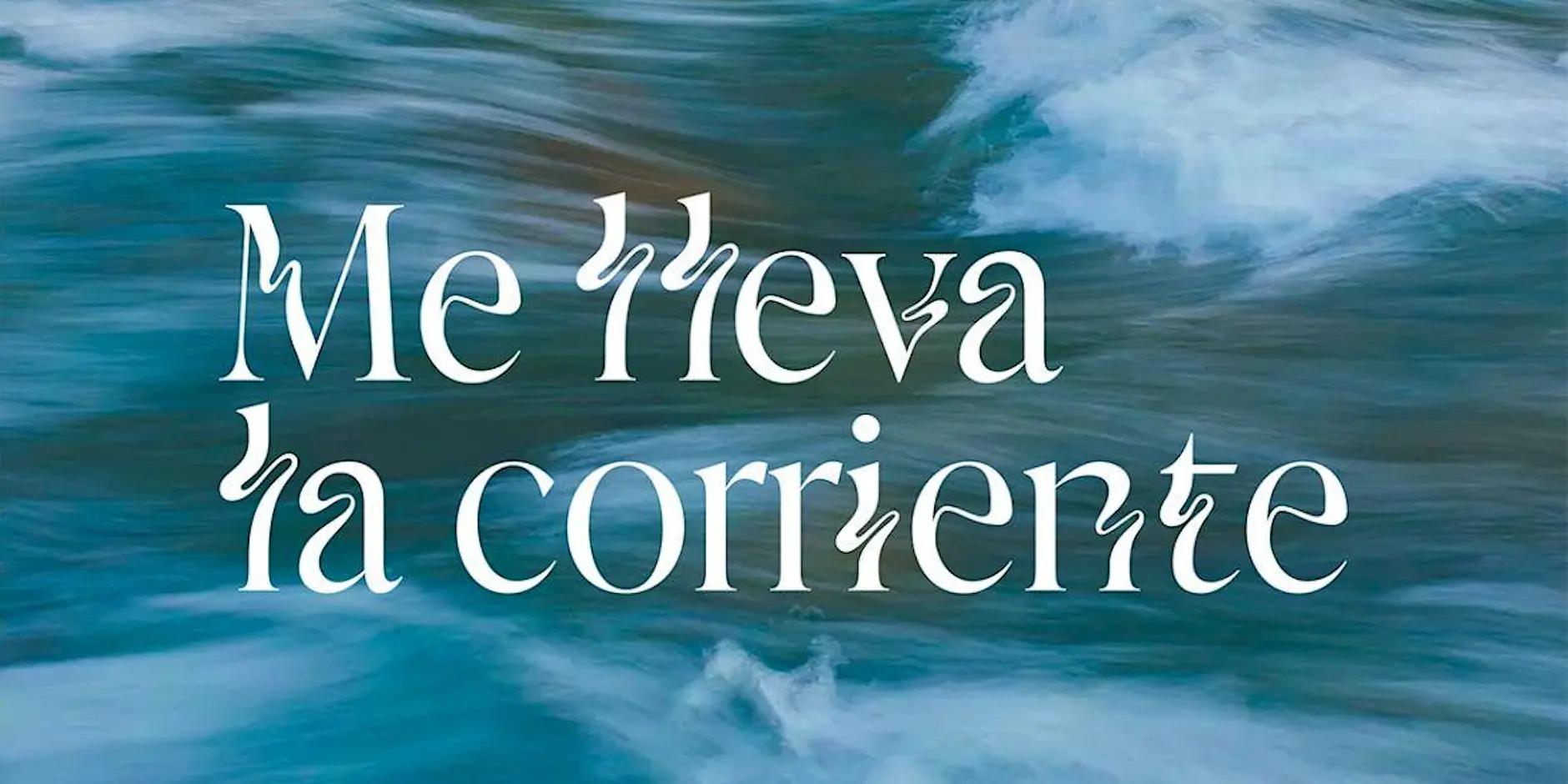me lleva la corriente