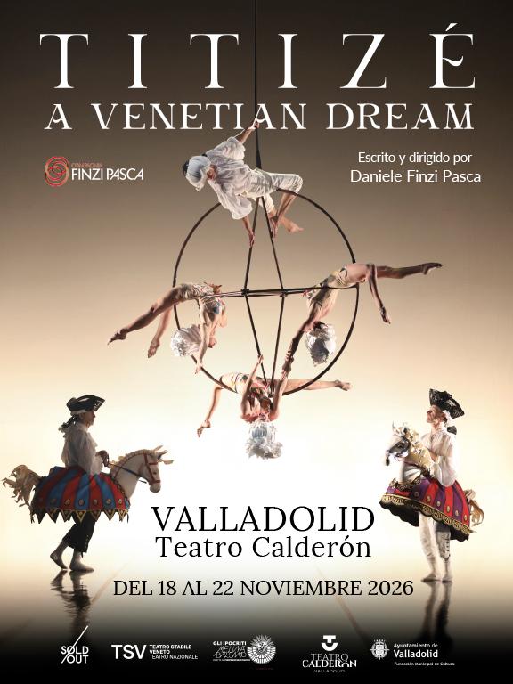 Titizé en Valladolid: clown, acrobacia y Venecia