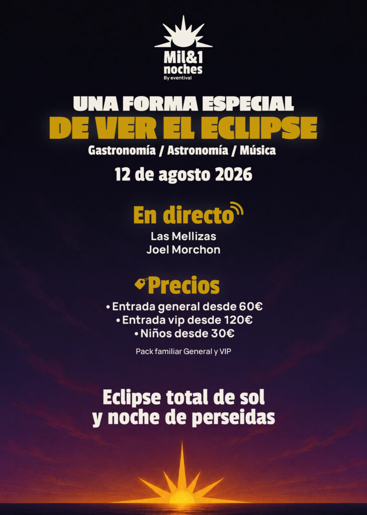 eclipse solar 2026: mil y 1 noches evento